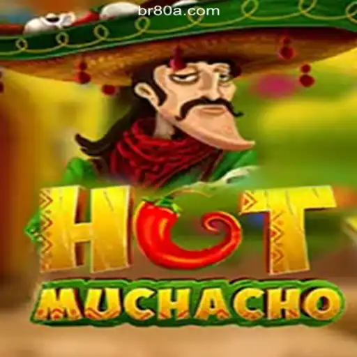 Discover the Thrills of HotMuchacho: A Leading Slot Game on 80A.COM Platform-Oficial Slots Brasil #1